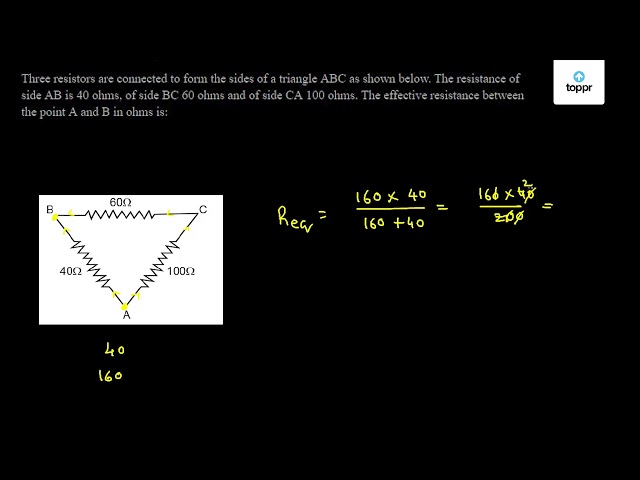 Three Resistors Are Connected To Form The Sides Of A Triangle ABC As