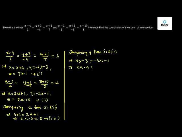 show-that-the-lines-x-4-1-y-3-4-z-1-7-and-x-1-2-y-1-3