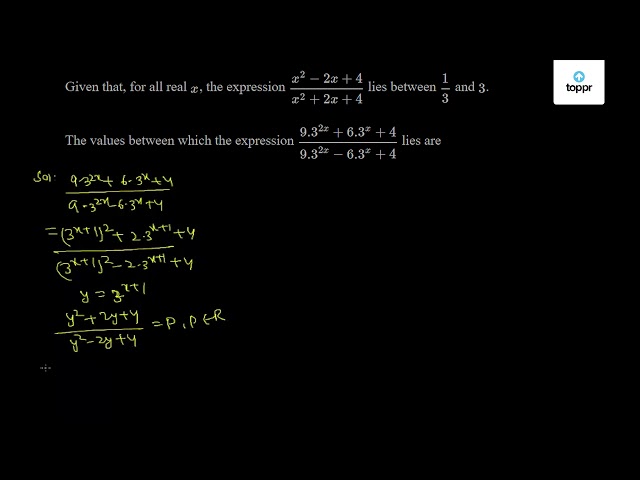 given-that-for-all-real-x-the-expression-x-2-2x-4x-2-2x-4-lies