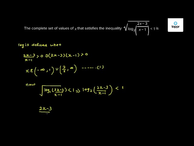 the-complete-set-of-values-of-x-that-satisfies-the-inequality-log2