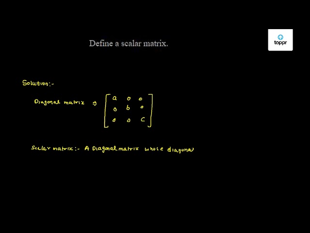 define-a-scalar-matrix-maths-questions