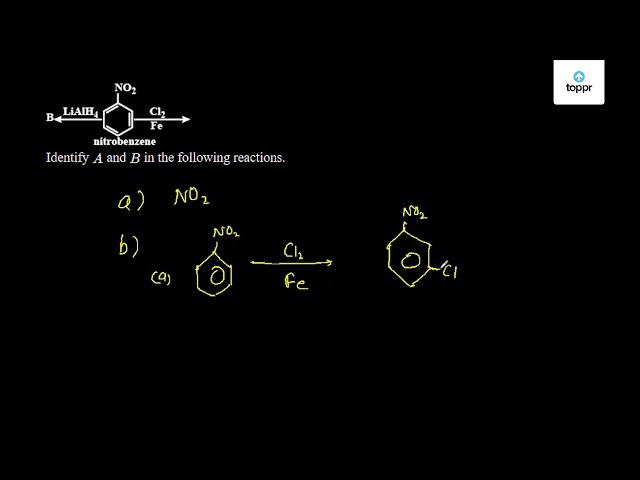 Identify A And B For The Given Reactions.