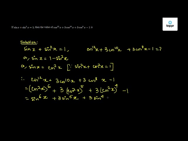 if-sin-x-sin-2x-1-then-the-value-of-cos-12x-3cos-10x-3cos-8x-1-is