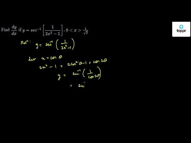 Find Dydx If Y Sec 1 12x 2 1 0 1 2