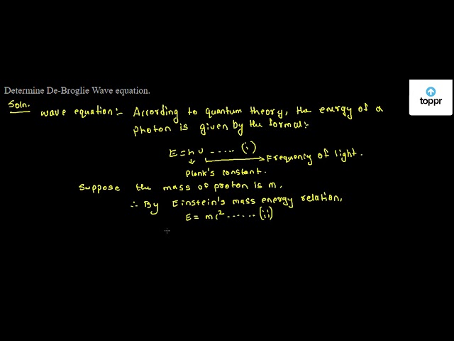 Determine De Broglie Wave Equation