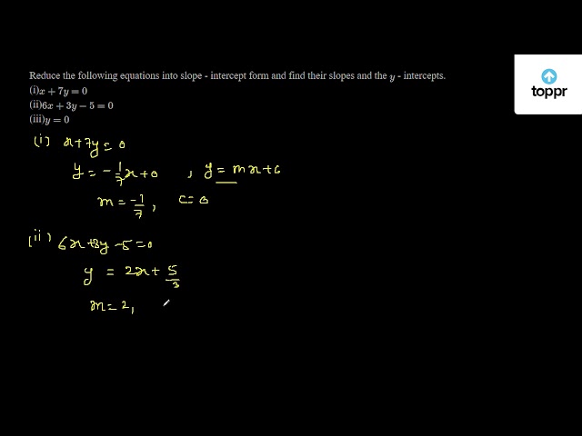 reduce-the-following-equations-into-slope-intercept-form-and-find