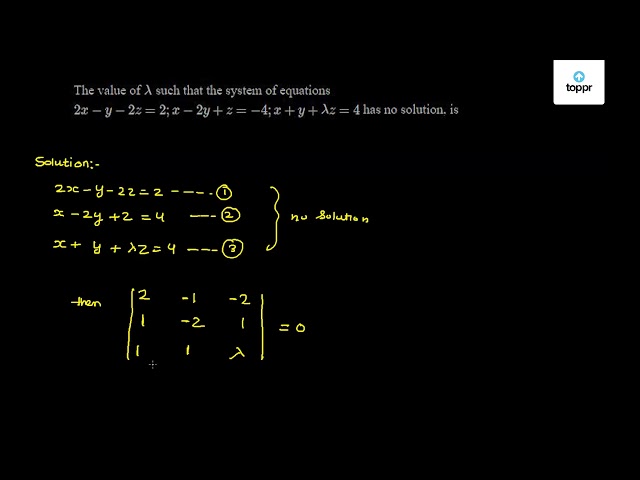 the-value-of-lambda-such-that-the-system-of-equations-2x-y-2z-2