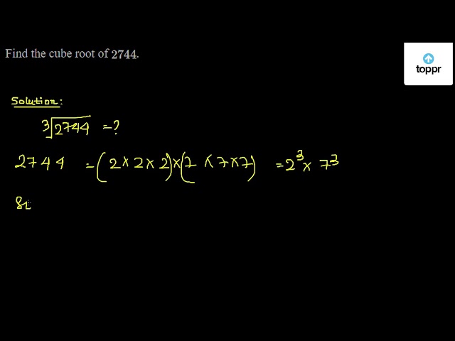 find-the-cube-root-of-2744-maths-questions