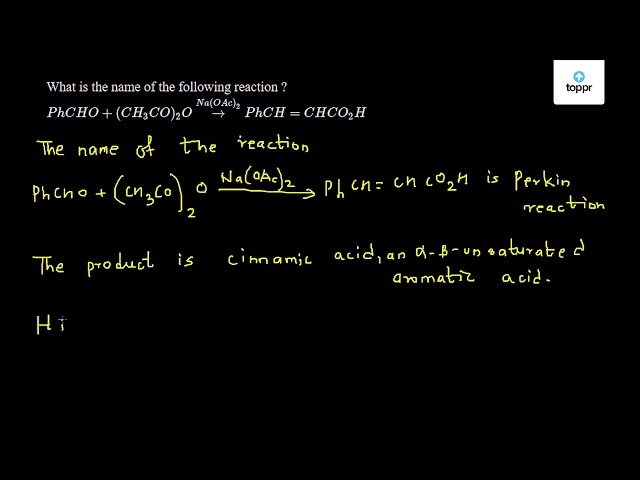 what-is-the-name-of-the-following-reaction-phcho-ch3co-2o-na-oac-2