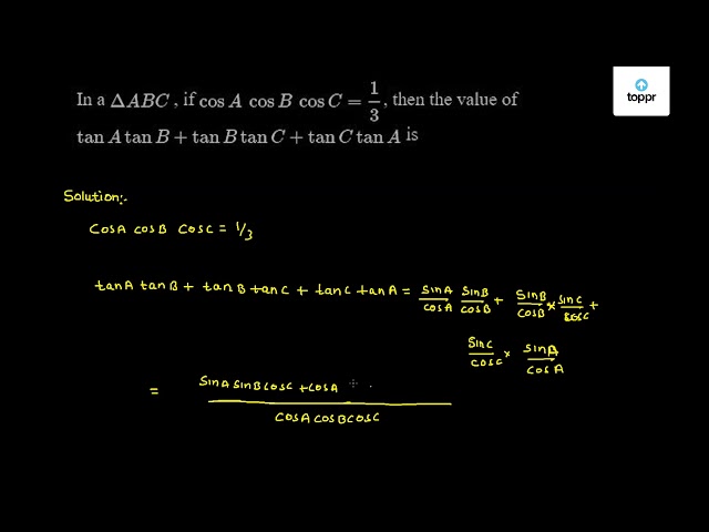 in-a-abc-if-cos-a-cos-b-cos-c-13-then-the-value-of-tan-atan-b