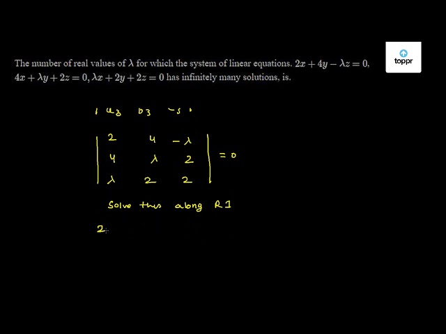 the-number-of-real-values-of-lambda-for-which-the-system-of-linear