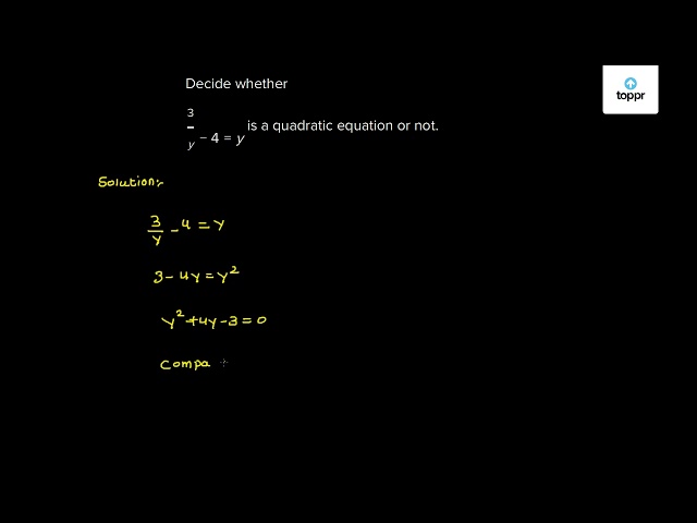 decide-whether-3y-4-y-is-a-quadratic-equation-or-not