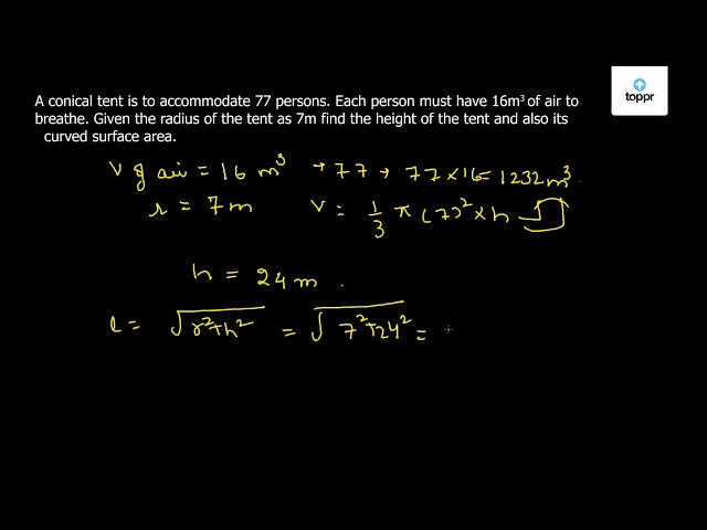 a-conical-tent-is-to-accommodate-77-persons-each-person-must-have-16m