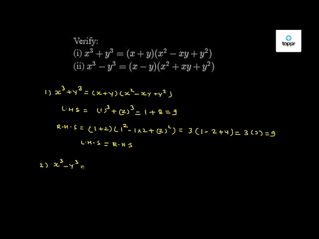 Solved Verify I X 3 Y 3 X Y X 2 Xy Y 2 Ii X 3 Y 3 X Y X 2 Xy Y 2