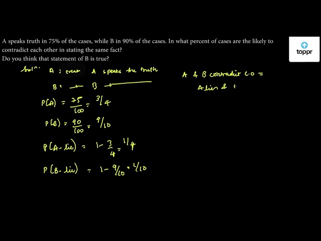 A Speaks Truth In 75 | Maths Questions