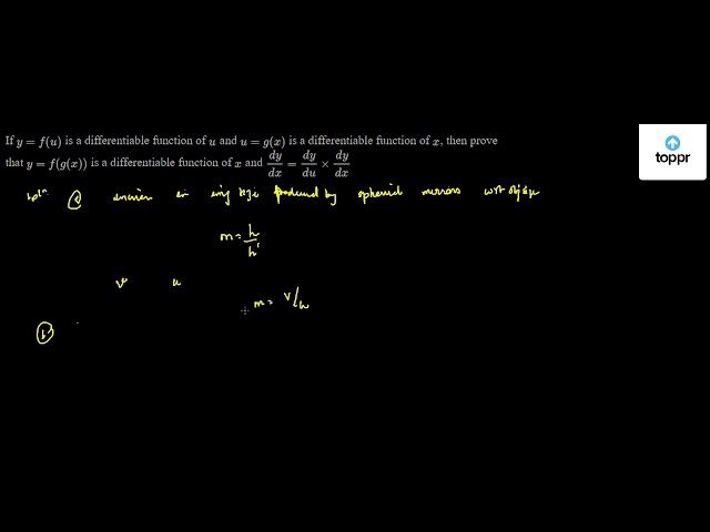 If Y F U Is A Differentiable Function Of U And U G X Is A Differentiable Function Of X Then Prove That Y F G X Is A Differentiable Function Of