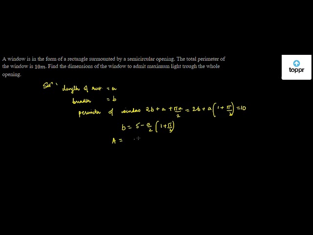 A window is in the form of a rectangle surmounted by a semicircular ...