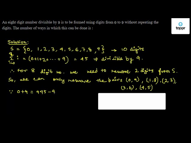 an-eight-digit-number-divisible-by-9-is-to-be-formed-using-digits-from-0-to-9-without-repeating