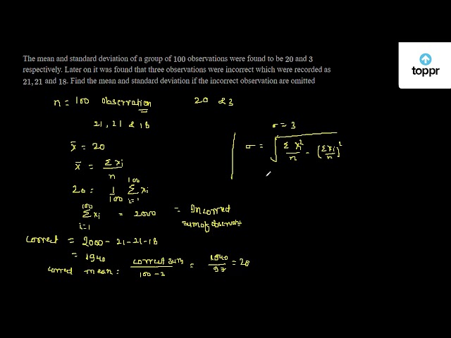 the-mean-and-standard-deviation-of-a-group-of-100-observations-were