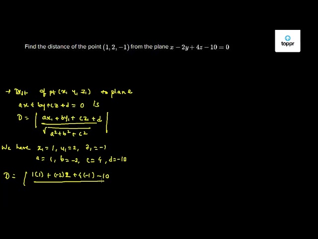 find-the-distance-of-the-point-1-2-1-from-the-plane-x-2y-4z