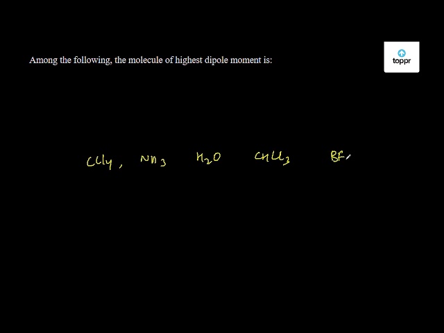 which-molecule-has-the-greatest-dipole-moment-a-ccl4-solvedlib