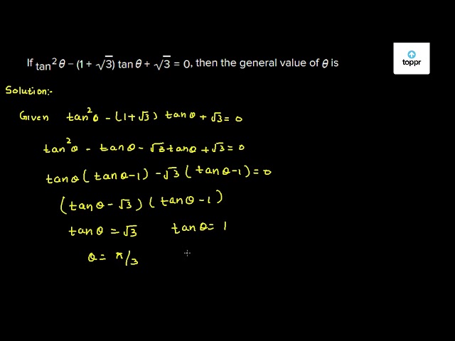 If Tan 2 Theta 1 3 Tan Theta 3 0 Then The General Value Of Theta Is