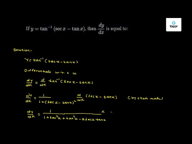 If Y Tan 1 Secx Tanx Then Dy Dx Is Equal To