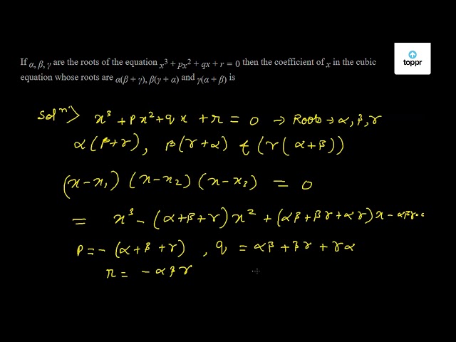 if-alpha-beta-gamma-are-the-roots-of-the-equation-x-3-px-2-qx-r