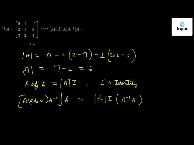 if-a-0-1-1-2-1-3-3-2-1-then-a-adj-a-a-1-a