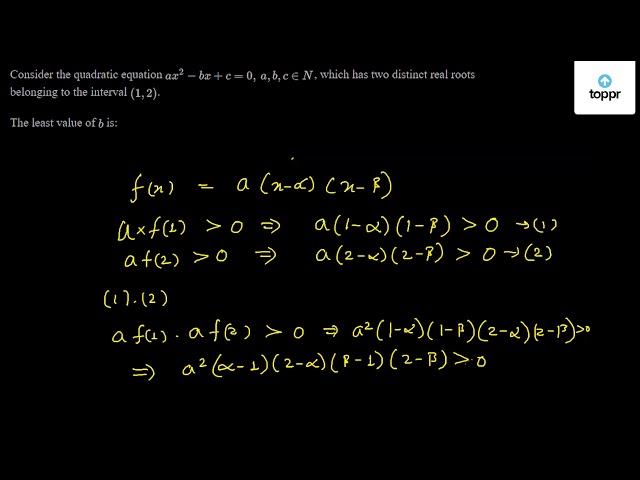 Solved] Consider the quadratic equation: A * x**2 + B * x + C = 0