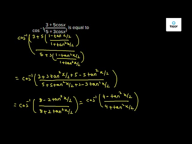 cos-1-3-5cosx-5-3cosx-is-equal-to