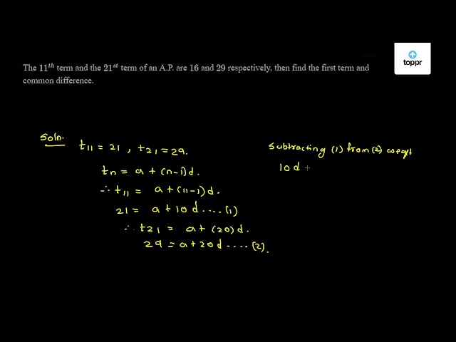 The 11^th term and the 21^st term of an A.P. are 16 and 29 respectively ...