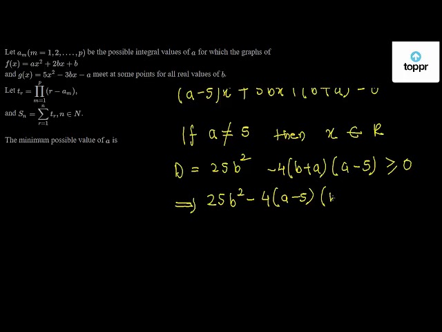 The Minimum Possible Value Of A Is