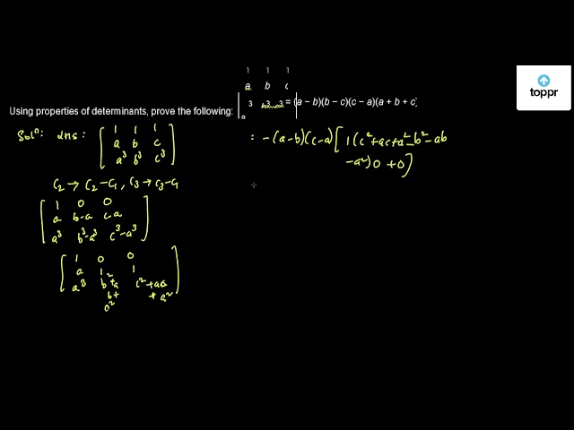 Using Properties Of Determinants Prove The Following 1 1 1 A B C A 3 B 3 C 3 A B B C C A A B C