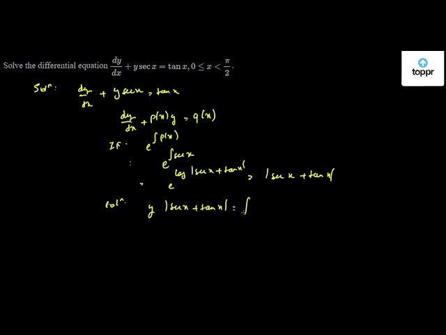 solve-the-differential-equation-dydx-y-sec-x-tan-x-0