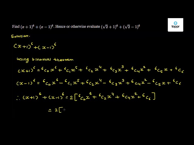 Find x 1 6 x 1 6 Hence Or Otherwise Evaluate 2 1 6 