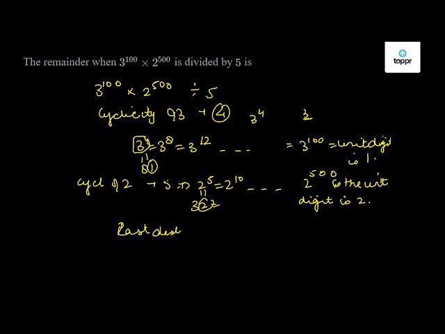 the-remainder-when-3-100-2-500-is-divided-by-5-is