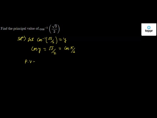 Find The Principal Value Of Cos 1 3 2