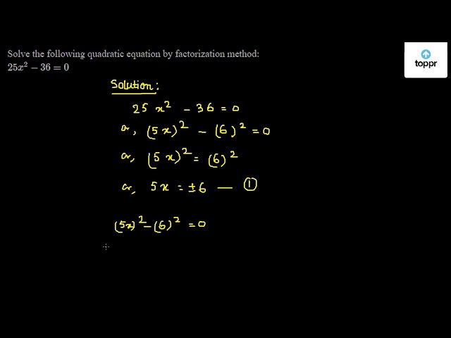 solve-the-following-quadratic-equation-by-factorization-method-25x-2