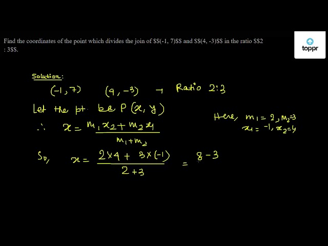 find-the-coordinates-of-the-point-which-divides-the-join-of-1-7