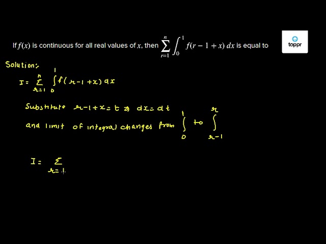 if-f-x-is-continuous-for-all-real-values-of-x-then-r-1-nint0-1f-r