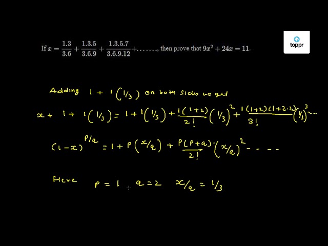 If X 1 33 6 1 3 53 6 9 1 3 5 73 6 9 12 Then Prove That 9x 2 24x 11