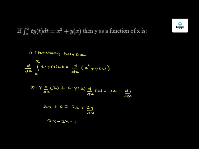 If Inta X Ty T Dt X 2 Y X Then Y As A Function Of X Is