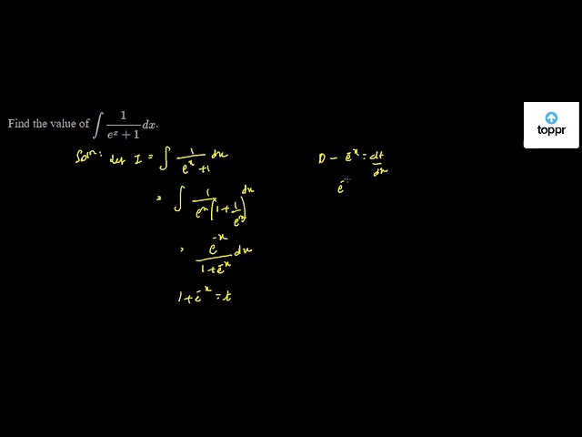 Find the value of int 1e^x+1 dx