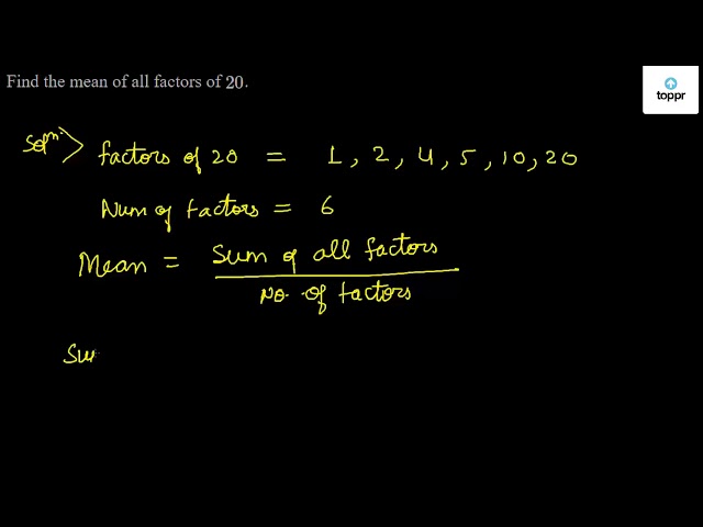 find-the-mean-of-all-factors-of-20